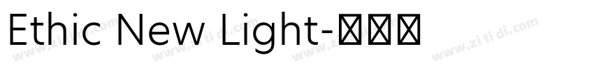 Ethic New Light字体转换